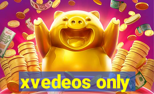 xvedeos only